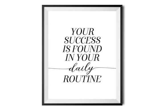 Download Success is Found in Your Daily Routine - Daily routine Collection